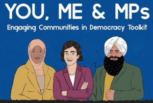 You, Me and MPs Toolkit to assist community members with the democratic process